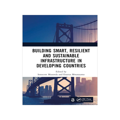 [预订]Building Smart, Resilient and Sustainable Infrastructure in Developing Countries: Proceedings of the 8th Interna