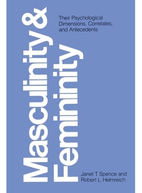 预订 Masculinity and Femininity: Their Psychological Dimensions, Correlates, and Antecedents: 9780292750524