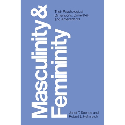 预订 Masculinity and Femininity: Their Psychological Dimensions, Correlates, and Antecedents: 9780292750524