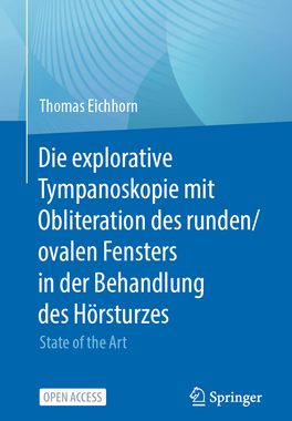预订 Die explorative Tympanoskopie mit Obliteration des runden/ovalen Fensters in der Behandlung des Hörsturzes