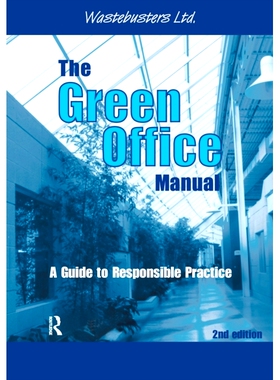 预订 The Green Office Manual: A Guide to Responsible Practice 绿色办公手册：实践指南: 9781138176515