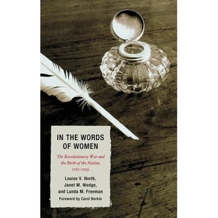 Revolutionary Words 1765 9780739150184 预订 Nation Women the and War The 1799 Birth