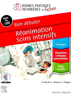 预订 Bien débuter : réanimation, soins intensifs : rôle de l’IDE 入门：复苏、重症监护：IDE 的作用: 9782294775420