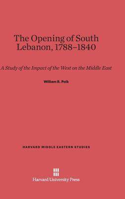 [预订]The Opening of South Lebanon, 1788-1840 9780674436121