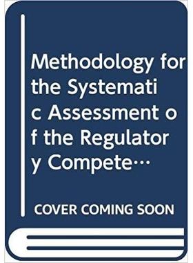 预订 Methodology for the Systematic Assessment of the Regulatory Competence Needs (SARCoN) for Regulatory Bodies of Radi