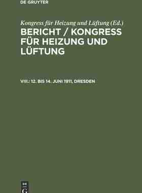 【预订】12. bis 14. Juni 1911, Dresden 9783486740028