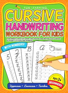 预订 Cursive Handwriting Workbook For Kids Beginners: A Beginner’s Practice Book For Tracing And Writing Easy Cursive A