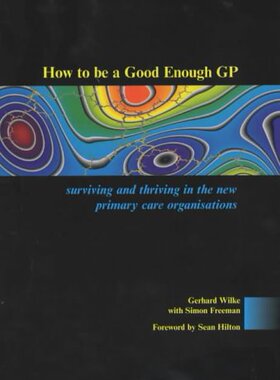 【预订】How to be a Good Enough GP