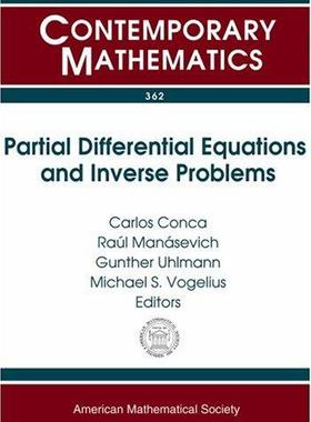 [预订]Partial Differential Equations and Inverse Problems 9780821834480