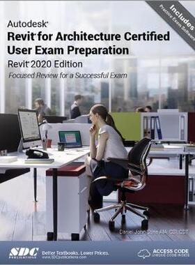 【预订】Autodesk Revit for Architecture Certified User Exam Preparation (Revit 2020 Edition)