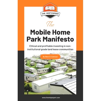 预订 The Mobile Home Park Manifesto: Ethical and profitable investing in non-institutional grade land lease communities.