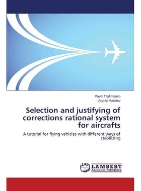 预订 Selection and justifying of corrections rational system for aircrafts: 9783659398605