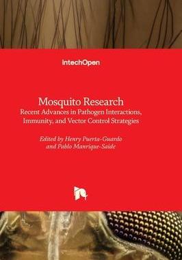[预订]Mosquito Research - Recent Advances in Pathogen Interactions, Immunity, and Vector Control Strategie 9781803558523