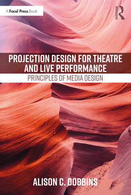 【预订】Projection Design for Theatre and Live Performance...9780367683689