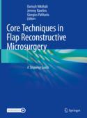 【预订】Core Techniques in Flap Reconstructive Microsurgery: A Stepwise Guid 9783031076770
