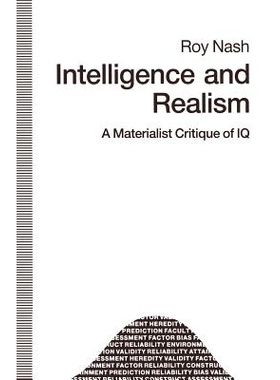 预订 Intelligence and Realism: A Materialist Critique of IQ: 9781349211456