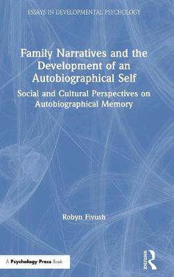 【预订】Family Narratives and the Development of an Autobiographical Self
