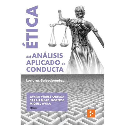 预订 Ética del Análisis Aplicado de Conducta: Lecturas Seleccionadas: 9788409726189