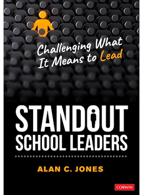 预订 Standout School Leaders: Challenging What It Means to Lead 杰出学校*：挑战领导的意义: 9781071964323
