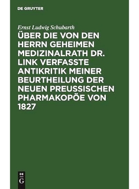 预订 Über die von den Herrn Geheimen Medizinalrath Dr. Link verfasste Antikritik meiner Beurtheilung der neuen preussis