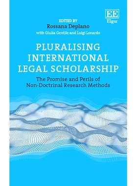 预订 Pluralising International Legal Scholarship: The Promise and Perils of Non-Doctrinal Research Methods 多元化国际法