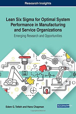 【预订】Lean Six Sigma for Optimal System Performance in Manufacturing and Service Organizations