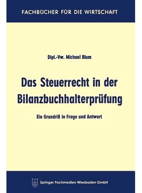 预订 Das Steuerrecht in der Bilanzbuchhalterprüfung: Ein Grundriß in Frage and Antwort: 9783663127154