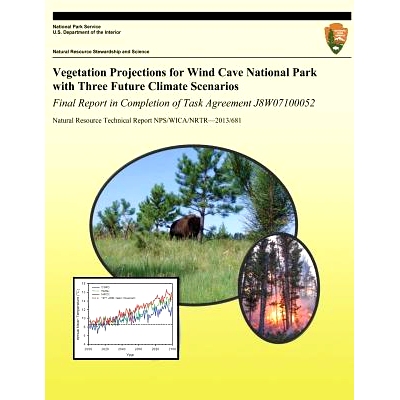 预订 Vegetation Projections for Wind Cave National Park with Three Future Climate Scenarios: Final Report in Completion
