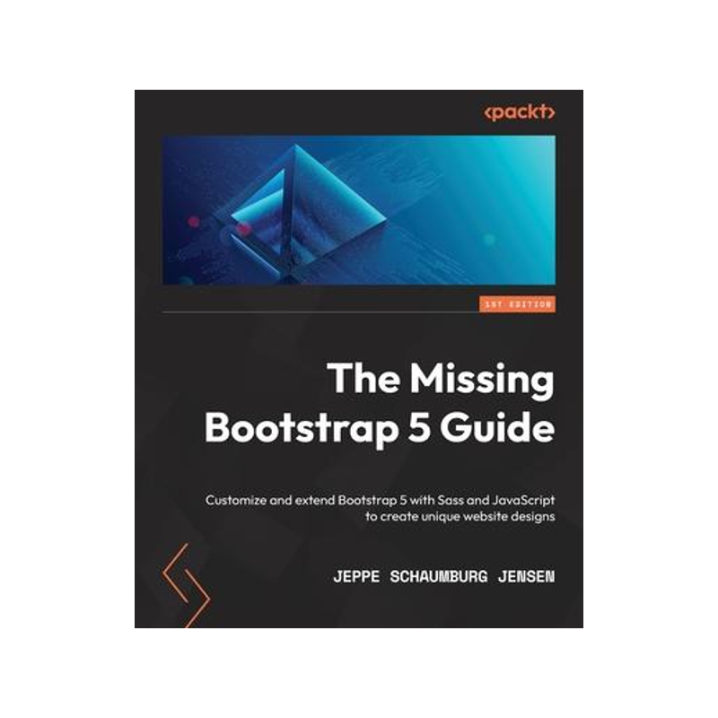 [预订]The Missing Bootstrap 5 Guide 9781801076432