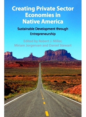 预订 Creating Private Sector Economies in Native America: Sustainable Development through Entrepreneurship: 978110870375