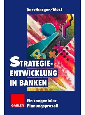 预订 Strategieentwicklung in Banken: Ein congenialer Planungsprozeß: 9783322846211
