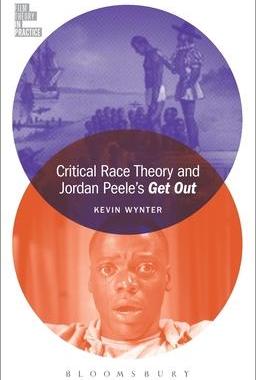 [预订]Critical Race Theory and Jordan Peele’s Get Out 9781501351280