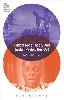 [预订]Critical Race Theory and Jordan Peele’s Get Out 9781501351280