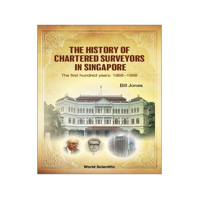 [预订]History of Chartered Surveyors in Singapore, The 9789811268441