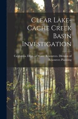 [预订]Clear Lake-Cache Creek Basin Investigation 9781013962530