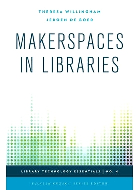预订 Makerspaces in Libraries 图书馆Makerspaces（创客空间）（精装）（丛书）: 9781442252998