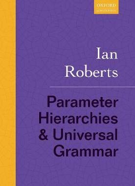 【预订】Parameter Hierarchies and Universal Grammar