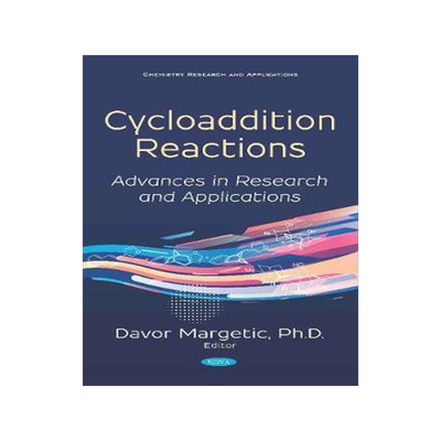 [预订]Cycloaddition Reactions: Advances in Research and Applications 9781536154207