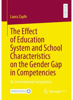 预订 The Effect of Education System and School Characteristics on the Gender Gap in Competencies: An International Compa
