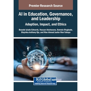 预订 AI in Education, Governance, and Leadership: Adoption, Impact, and Ethics: 9798337355511