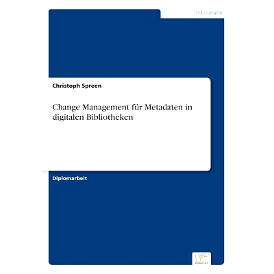 预订 Change Management Fur Metadaten in Digitalen Bibliotheken: 9783838631325