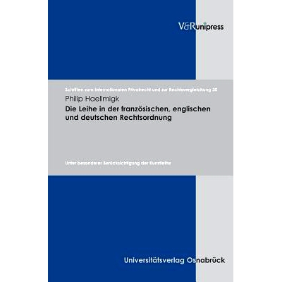 预订 Die Leihe in der französischen, englischen und deutschen Rechtsordnung: Unter besonderer Berücksichtigung der Kun