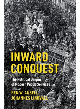预订 Inward Conquest: The Political Origins of Modern Public Services: 9781107197398