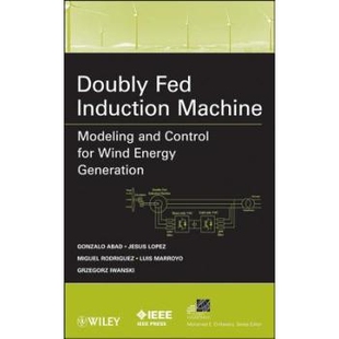 Induction 建模 双馈异步感应电机：风力发电应用 for Doubly Fed Wind Modeling Machine Generation 预订 and Energy Control