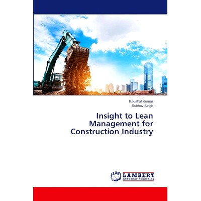 预订 Insight to Lean Management for Construction Industry 建筑业精益管理的洞察: 9786207467662