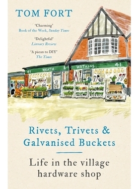 预订 Rivets, Trivets and Galvanised Buckets: Life in the Village Hardware Shop: 9781472291950
