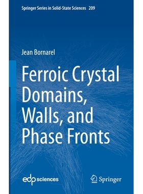 预订 Ferroic Crystal Domains, Walls, and Phase Fronts 铁性晶体的畴、畴壁与相界面: 9783031980985