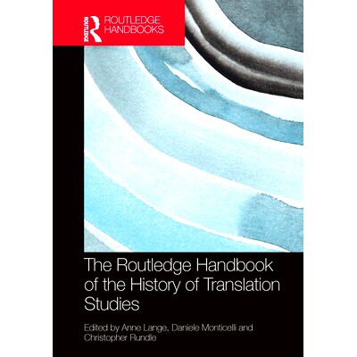 预订 The Routledge Handbook of the History of Translation Studies Routledge 翻译研究史手册: 9781138388055