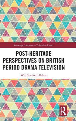 [预订]Post-heritage Perspectives on British Period Drama Television 9781032170329