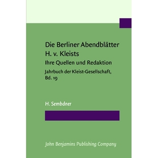 预订 Quellen Kleist und Redaktion. Kleists Bd. 19. Abendblätter Ihre der Jahrbuch Gesellschaft Berliner Die
